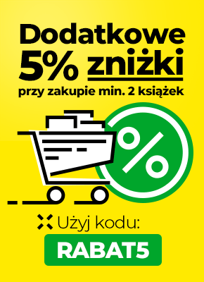 Dodatkowe 5% rabatu przy zakupie min. 2 książek