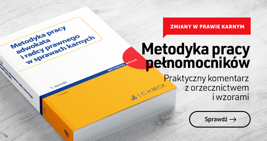 Metodyka pracy adwokata i radcy prawnego w sprawach karnych