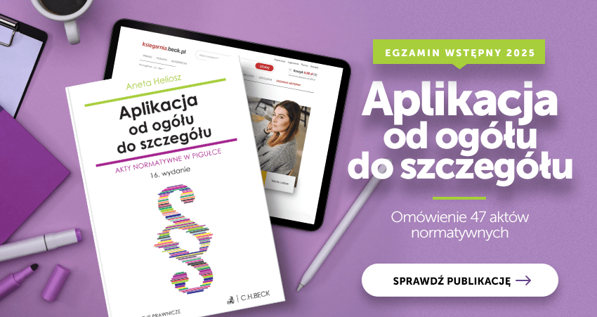Aplikacja od ogółu do szczegółu. Akty normatywne w pigułce