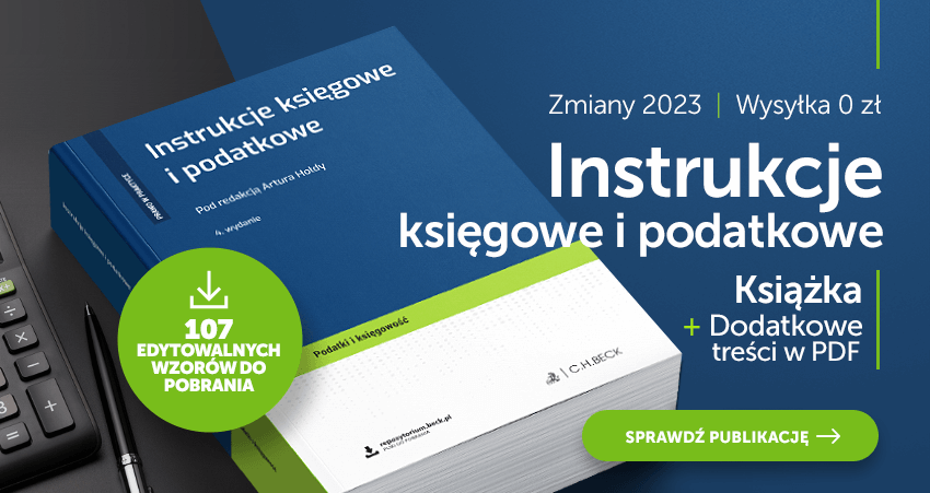 Instrukcje księgowe i podatkowe 2023 + wzory do pobrania