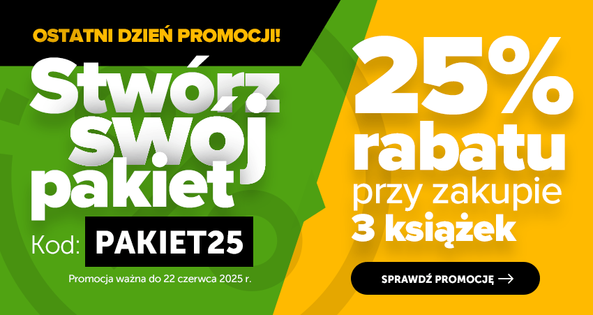 Stwórz swój pakiet 25% taniej | Ostatni dzień promocji