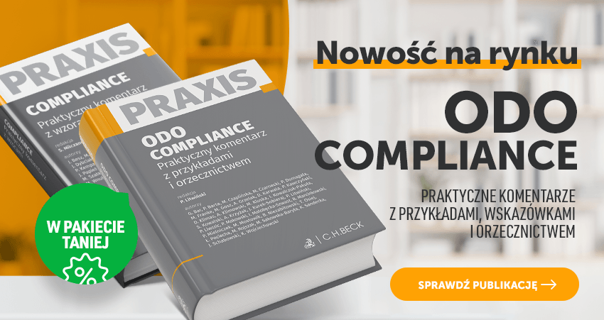 Praxis | ODO. Compliance. Praktyczne komentarze z przykładami i orzecznictwem