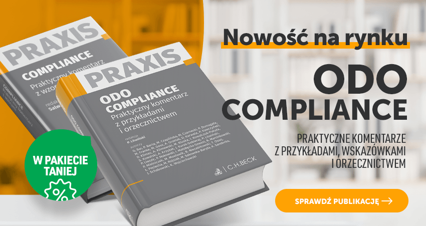 ODO. Compliance. Praktyczne komentarze z przykładami i orzecznictwem. Praxis
