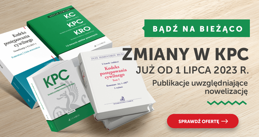 Nowelizacja KPC. Zmiany z 9 marca 2023 r.