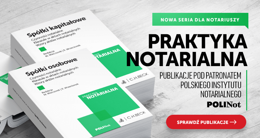 Praktyka Notarialna - nowa seria dla notariuszy