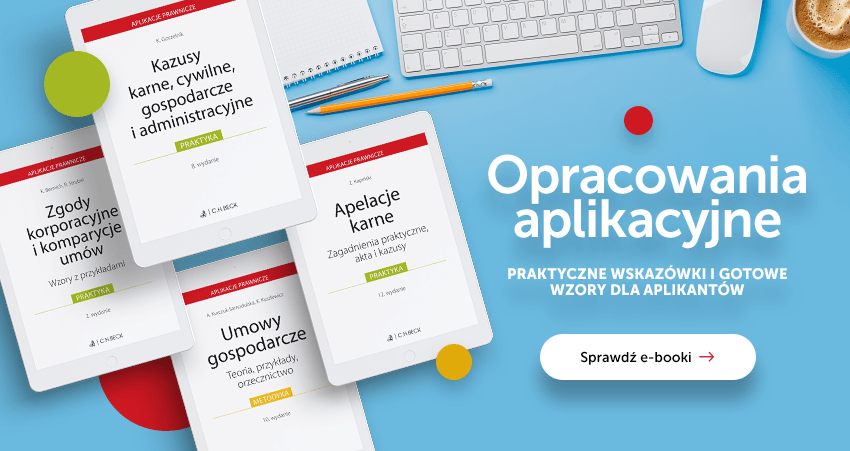 Sprawdź najnowsze opracowania dla Aplikantów i osób bez aplikacji w formie e-booka
