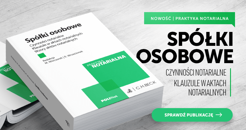 Spółki osobowe. Czynności notarialne. Klauzule w aktach notarialnych. Wzory aktów notarialnych