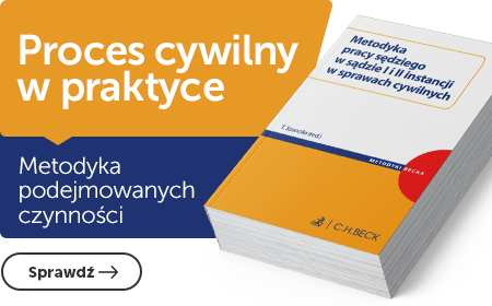 Metodyka pracy sędziego w sądzie I i II instancji w sprawach cywilnych