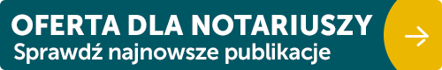 Najnowsza oferta dla notariuszy