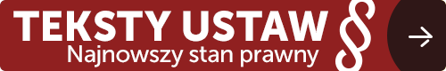 Teksty ustaw z najnowszym stanem prawnym