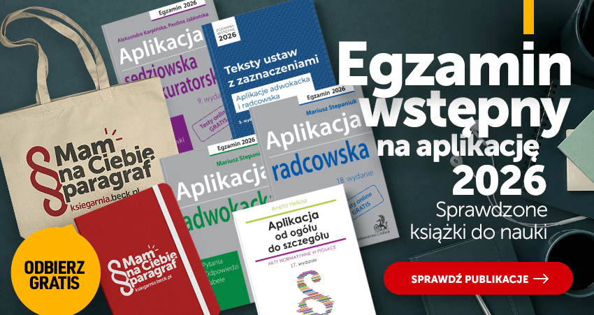 Egzamin na aplikację 2026. Książki z gratisem do zamówienia