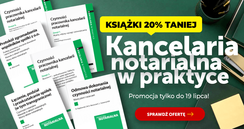 Kancelaria notarialna w praktyce 20% taniej