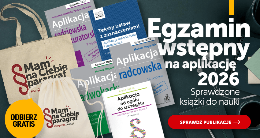 Egzamin na aplikację 2026. Książki z gratisem do zamówienia