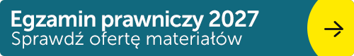 Egzamin adwokacki i radcowski 2027 - kompleksowa oferta materiałów