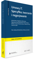 Umowy IT. Specyfika, tworzenie i negocjowanie + wzory do pobrania