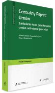 Centralny Rejestr Umów. Zakładanie kont, publikowanie umów, wdrożenie procedur + wzory do pobrania