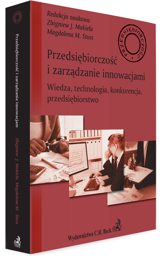 Przedsiębiorczość i zarządzanie innowacjami. Wiedza, technologia