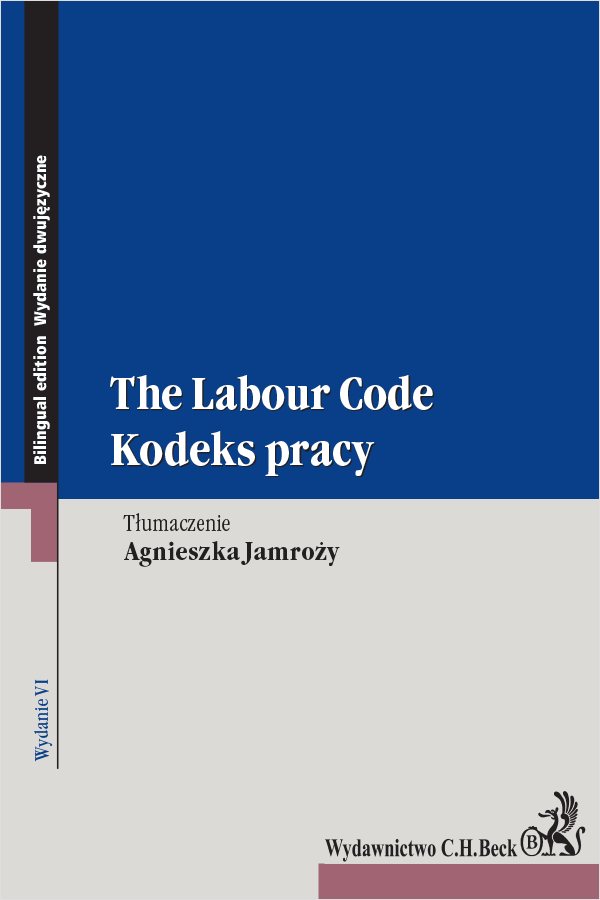 Kodeks pracy. The Labour Code, Wydanie 6, 2019, Agnieszka