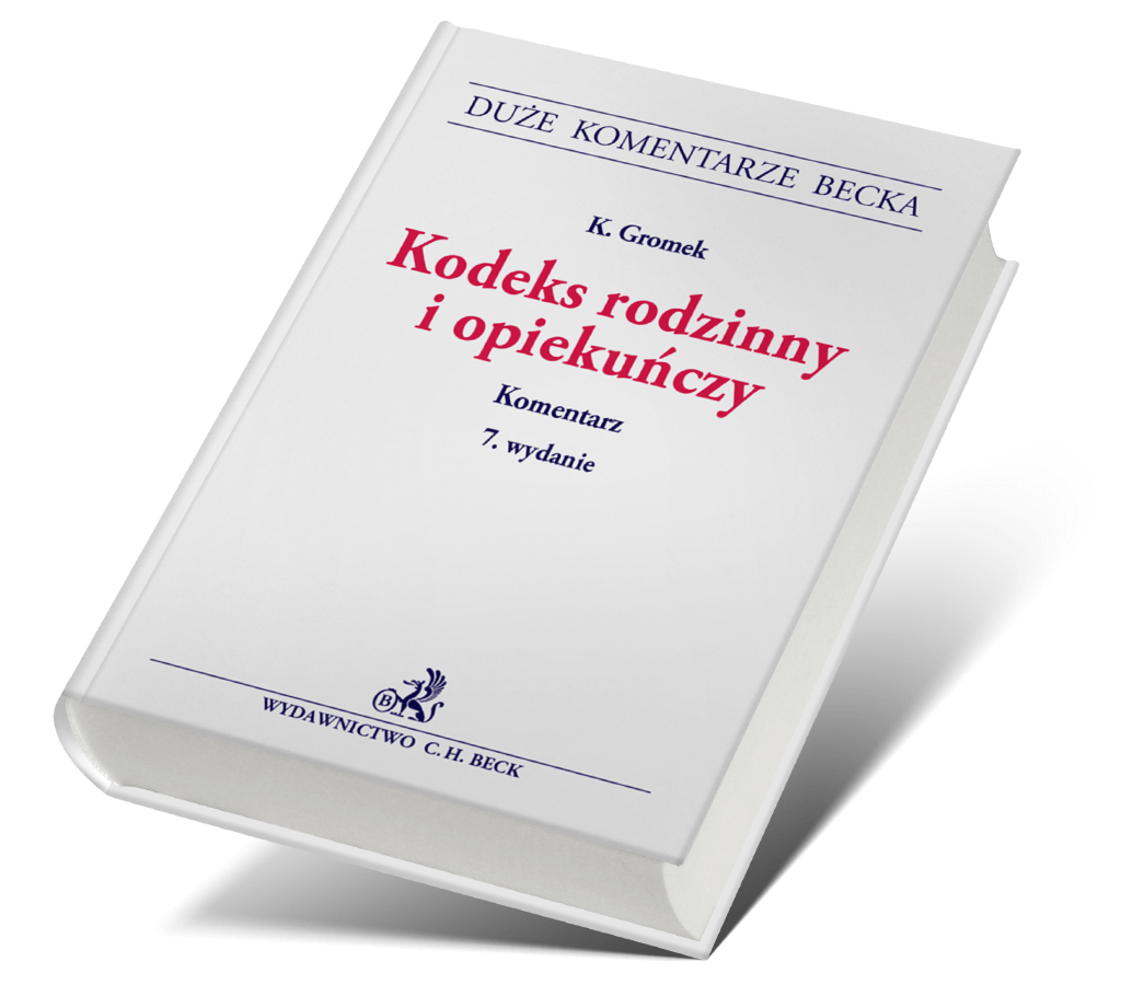 Kodeks rodzinny i opiekuńczy. Komentarz, Wydanie 7, 2020, Krystyna