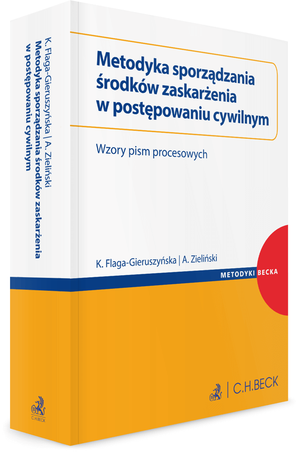 Metodyka sporządzania środków zaskarżenia w postępowaniu cywilnym