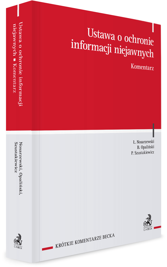 Ustawa o ochronie informacji niejawnych. Komentarz, 2023, Łukasz