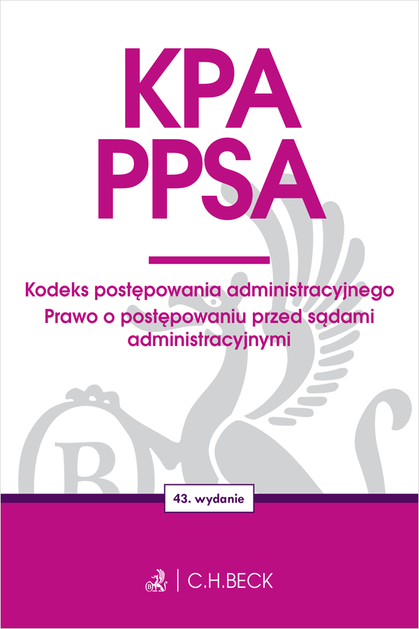 Kodeks Postępowania Administracyjnego Najważniejsze Informacje KPA. PPSA. Kodeks postępowania administracyjnego. Prawo o postępowaniu