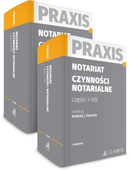 Notariat. Czynności notarialne. Tom 1-2. Praxis
