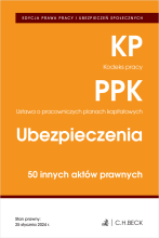 EDYCJA PRAWA PRACY. Kodeks pracy. Pracownicze plany kapitałowe. Ubezpieczenia. 50 innych aktów prawnych