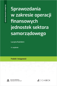 Sprawozdania w zakresie operacji finansowych jednostek sektora samorządowego + wzory do pobrania