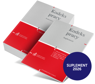 Kodeks pracy. Komentarz + Suplement (stan prawny: 15.2.2026 r.)