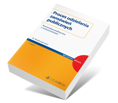Proces udzielania zamówień publicznych. Komentarz praktyczny z orzecznictwem