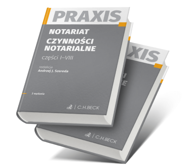 Notariat. Czynności notarialne. Tom 1-2. Praxis