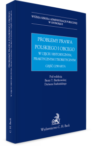 Problemy prawa polskiego i obcego w ujęciu historycznym, praktycznym i teoretycznym