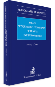 Zasada wzajemnego uznawania w prawie Unii Europejskiej