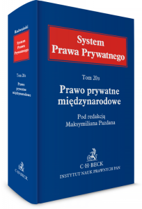 Prawo prywatne międzynarodowe. System Prawa Prywatnego. Tom 20B