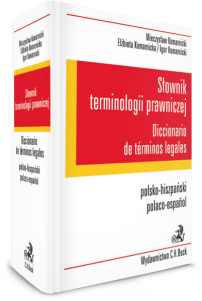Słownik terminologii prawniczej. Diccionario de terminos legales. Polsko-hiszpański/Polaco-espanol