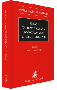 Zmiany w prawie karnym wykonawczym w latach 2009 - 2014