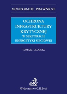 Ochrona infrastruktury krytycznej w sektorach energetyki sieciowej