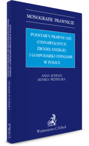 Podstawy prawne OZE (odnawialnych źródeł energii) i gospodarki odpadami w Polsce