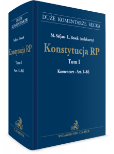 Konstytucja RP. Tom I. Komentarz do art. 1–86