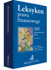 Leksykon prawa finansowego. 100 podstawowych pojęć