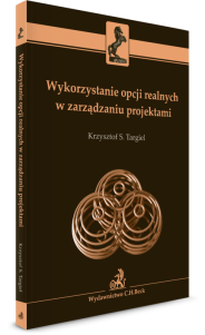 Wykorzystanie opcji realnych w zarządzaniu projektami