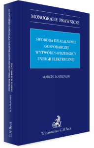 Swoboda działalności gospodarczej wytwórcy - sprzedawcy energii elektrycznej