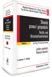 Słownik prawa i gospodarki. Rechts- und Wirtschaftswörterbuch. Tom 2