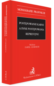 Postępowanie karne a inne postępowania represyjne