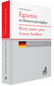 Egzamin na tłumacza przysięgłego. Wzory umów i pism. Umowy handlowe