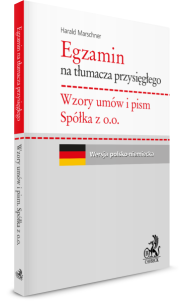 Egzamin na tłumacza przysięgłego. Wzory umów i pism. Spółka z o. o.