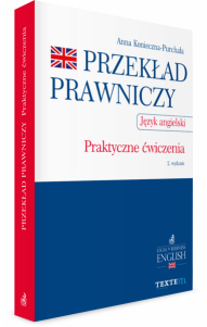 Przekład prawniczy. Praktyczne ćwiczenia. Język angielski