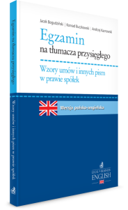 Egzamin na tłumacza przysięgłego. Wzory umów i innych pism w prawie spółek