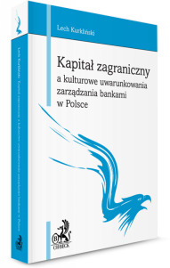 Kapitał zagraniczny a kulturowe uwarunkowania zarządzania bankami w Polsce